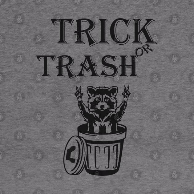 TRICK OR TRASH RACOON !!! by TrendsCollection